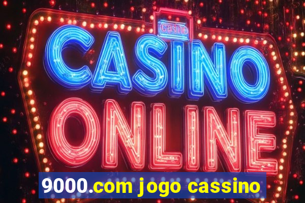 9000.com jogo cassino